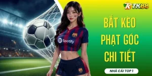 Bắt Kèo Phạt Góc Chi Tiết - 4 Yếu Tố Ảnh Hưởng Bảng Vị
