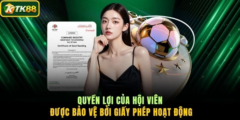 Quyền lợi của hội viên được bảo vệ bởi giấy phép hoạt động