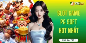 Slot Game PG Soft Hot Nhất - Top 4 Game Quay Hũ Hấp Dẫn