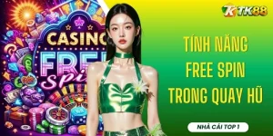 Tính Năng Free Spin Trong Quay Hũ - Khám Phá 3 Lợi Ích Khủng